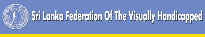 Sri Lanka federation of the visually handicapped heading picture